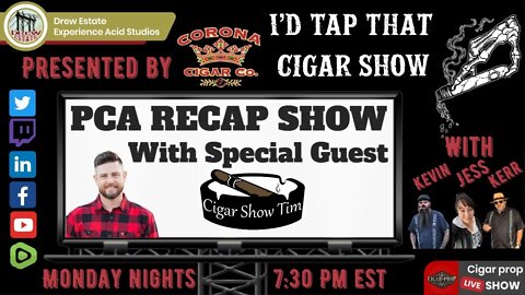 PCA 2022 ReCap, I'd Tap That Cigar Show Episode 157