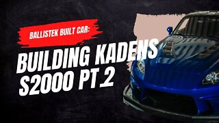 BALLISTEK BUILT CAR: Building Kadens 2006 supercharged s2000 build pt.2