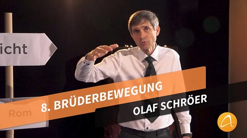 8. Die Brüderbewegung # Olaf Schröer # Was kann ich glauben