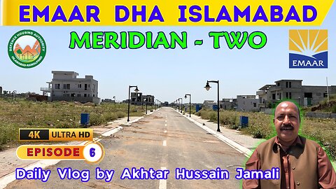 Meridian Two at Emaar DHA Islamabad || Episode 6 || Daily Vlog by Akhtar Jamali