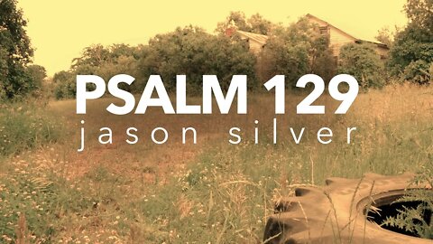 🎤 Psalm 129 Song - Afflicted From My Youth