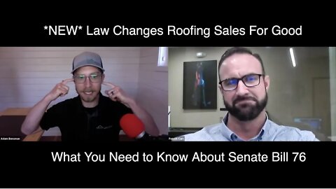 NEW Law Changes Roofing Sales For Good | What You Need to Know About Senate Bill 76 w/ Patrick Carr