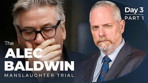 Alec Baldwin Manslaughter Trial: Day 3, Part 1