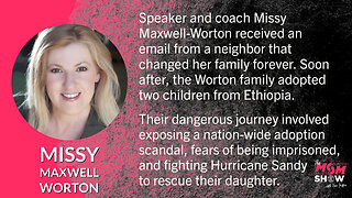 Ep. 87 - Author Missy Maxwell-Worton Describes Her Heart-Pounding Adoption Experience