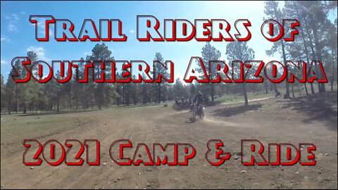 Trail Riders of Southern Arizona (TRS) Flagstaff Camp & Ride 2021 - Part I - KDX220