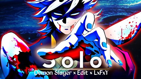 Demon Slayer: Solo Edits