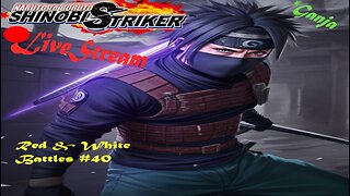 Shinobi SHTUFF | Red & White Battles #40 | Shinobi Striker LiveStream