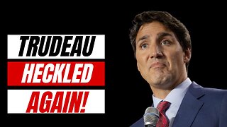 Justin Trudeau HECKLED Once Again!