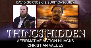 THINGS HIDDEN 140: Affirmative Action Hijacks Christian Values