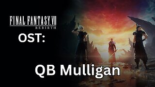 FFVII Rebirth OST: Queen's Blood Mulligan
