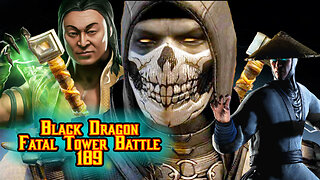 MK Mobile. Black Dragon Fatal Tower Battle 189