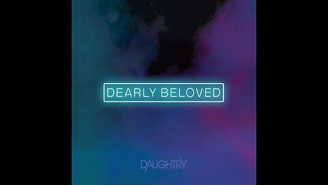 Daughtry - Dearly Beloved