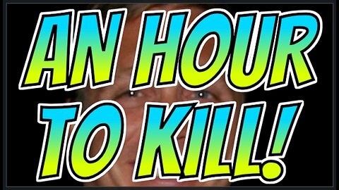 An Hour To Kill Before DODGEBALL | Floatshow [5PM EST]