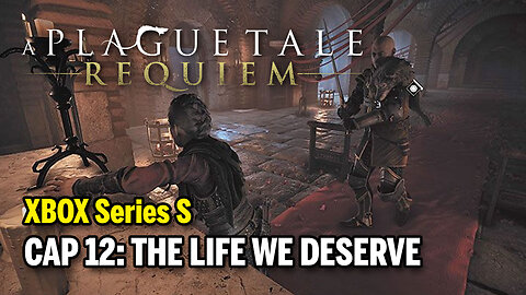 A PLAGUE TALE: Requiem (XBOX Series S) - Cap 12: The Life We Deserve