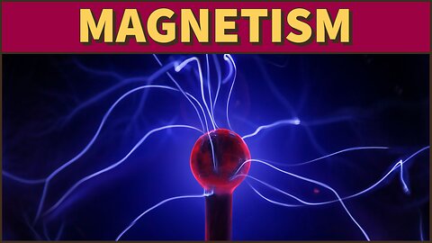 What is Magnetism