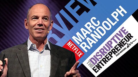 Co Founder of Netflix Marc Randolph Reveals Netflix’s Secrets & Future of Television