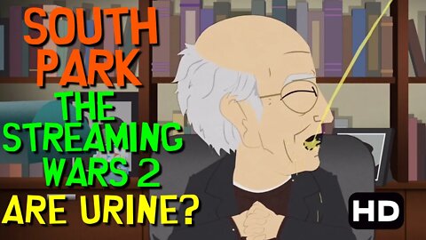 South Park The Streaming Wars 2 Larry David PiPi Plus Commercial