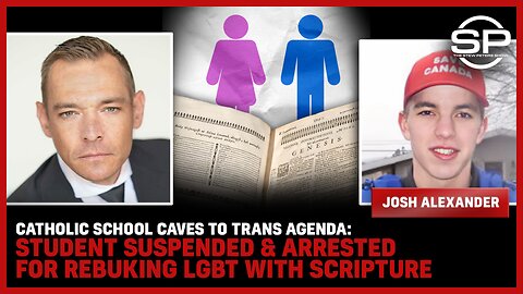 Catholic School CAVES To TRANS Agenda: Student Suspended & ARRESTED For Rebuking LGBT With SCRIPTURE