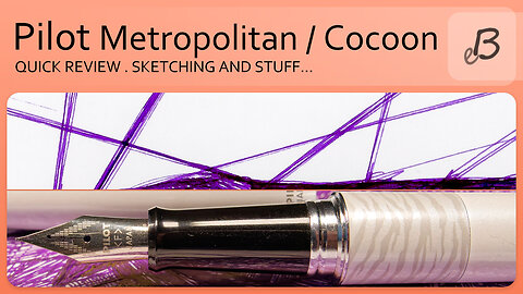 Pilot Metropolitan Cocoon fountain pen