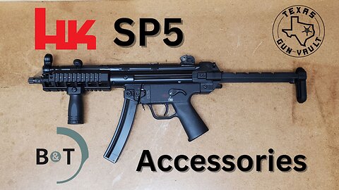 B&T Accessories for the Hk SP5