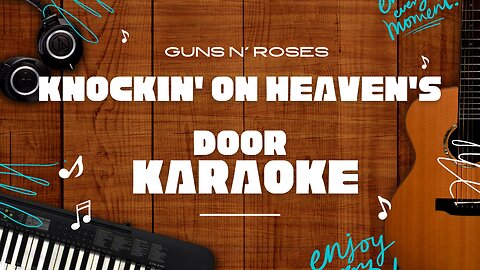 Knockin' On Heaven's Door - Guns N' Roses♬ Karaoke