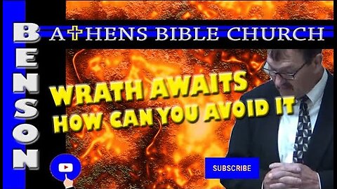 God's Wrath is Coming for You - Seek Saving Grace | 1 Thessalonians 1:9-10 | Athens Bible Church