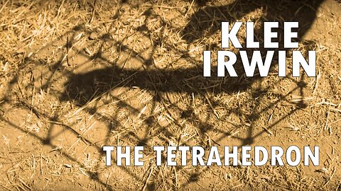 Klee Irwin - The Tetrahedron
