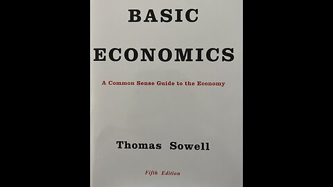 Beginning CH 5 of Thomas Sowell's "Basic Economics"