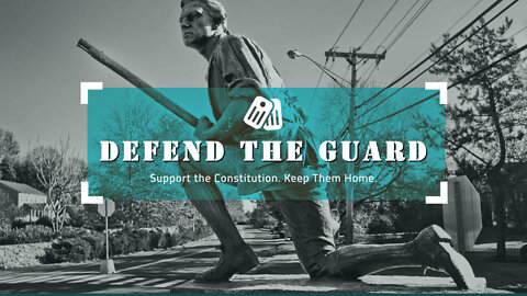 Status Report: Defend the Guard, Support the Constitution