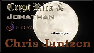 Crypt Rick & Jonathan Show - Episode #44 : Chris Jantzen