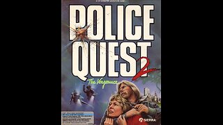 Police Quest II: The Vengeance (1988, PC) Full Playthrough