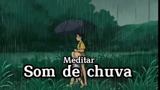 Barulho de chuva para relaxar, dormir, meditar #meditation