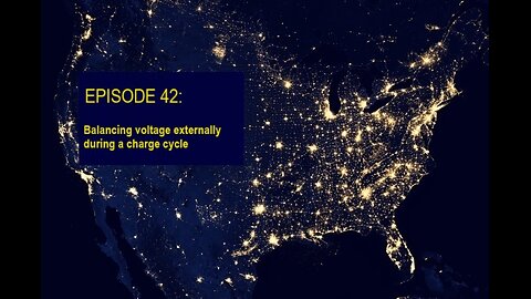 EPISODE 42: Balancing voltage externally during a charge cycle