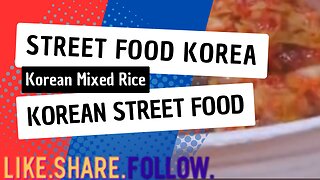 Street Food Korea - Korean Mixed Rice - Korean Street Food