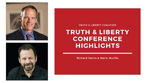 Richard Harris and Mario Murillo: Truth & Liberty Conference Highlights
