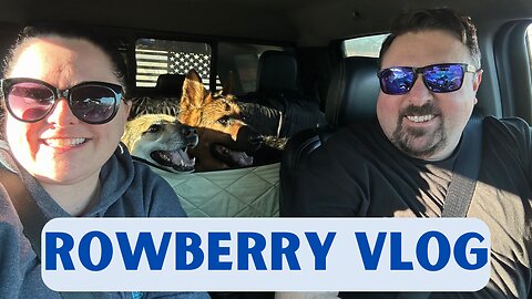Rowberry Vlog