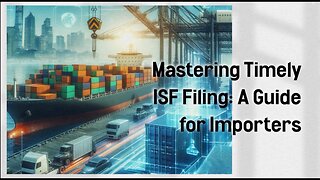 Timely ISF Filing Strategies Unveiled