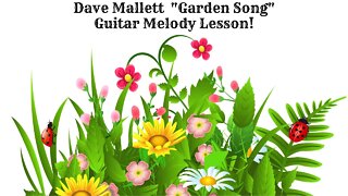 Dave Mallett "Garden Song" Guitar melody lesson