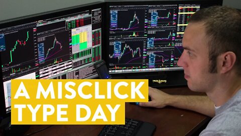 [LIVE] Day Trading | A “Misclick” Type Day