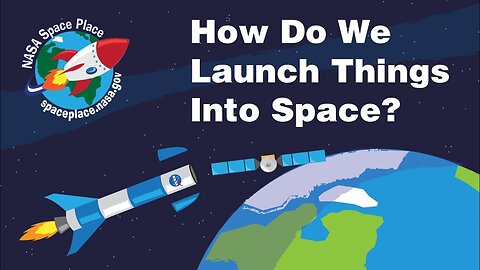 How Do We Launch Things into Space?