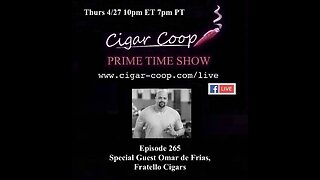 Prime Time Episode 265: Omar de Frias, Fratello Cigars