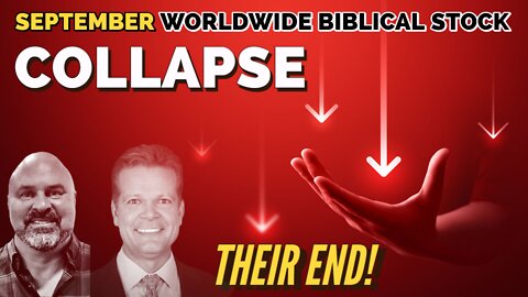 SEPTEMBER 2022 BIBLICAL STOCK COLLAPSE!!! Bo Polny, Kirk Elliott