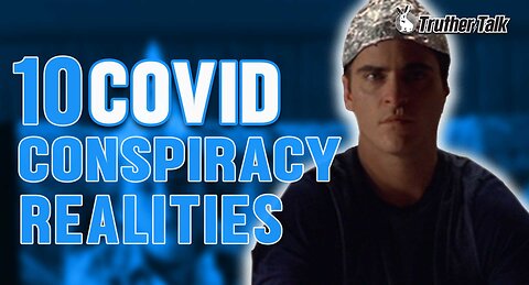10 Conspiracy Realities About Covid