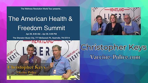 4-30-2023 Health and Wellness Summit - Nashville | Christopher Keys - Vaccine Police