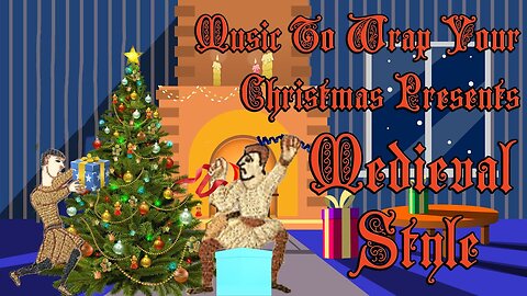 Music To Wrap Christmas Presents Medieval Style | Bardcore Christmas Carols