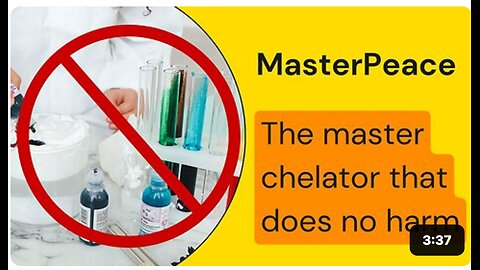 MasterPeace - The Master Chelator of Chemical & Radiation Poisoning That Does No Harm