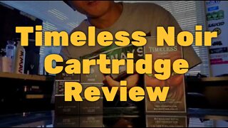 Timeless Noir Cartridge Review – Strong and Affordable but Slightly Harsh