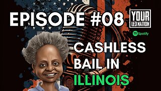 What's wrong with Chicago? Cashless Bail - Ep#8