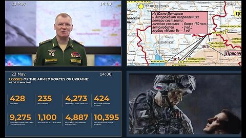 23.05.23 ⚡️ Russian Defence Ministry report on the progress of the deNAZIficationMilitaryQperationZ