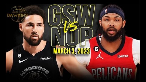 Golden State Warriors vs New Orleans Pelicans Full Game Highlights | March 3, 2023 | FreeDawkins